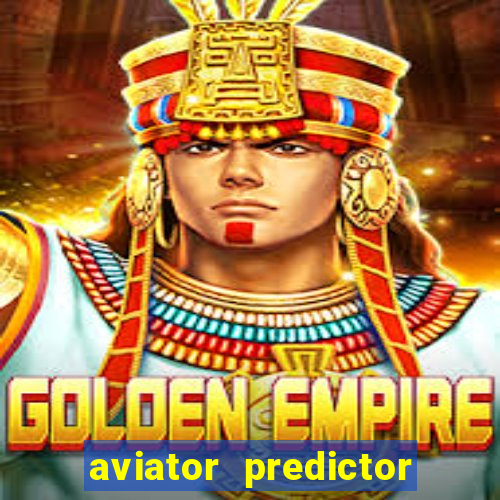 aviator predictor premium apk download